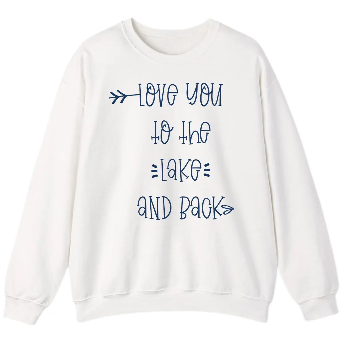 Love You To The Lake And Back Sweatshirt in White