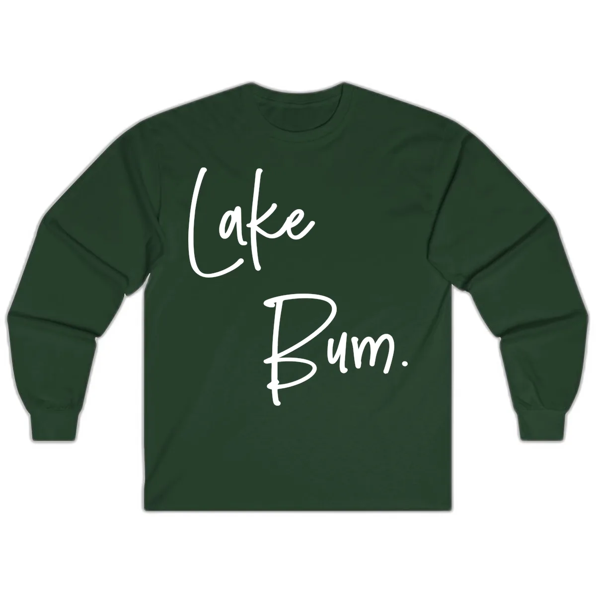 Lake Bum Script Design Long Sleeve in Forest Green