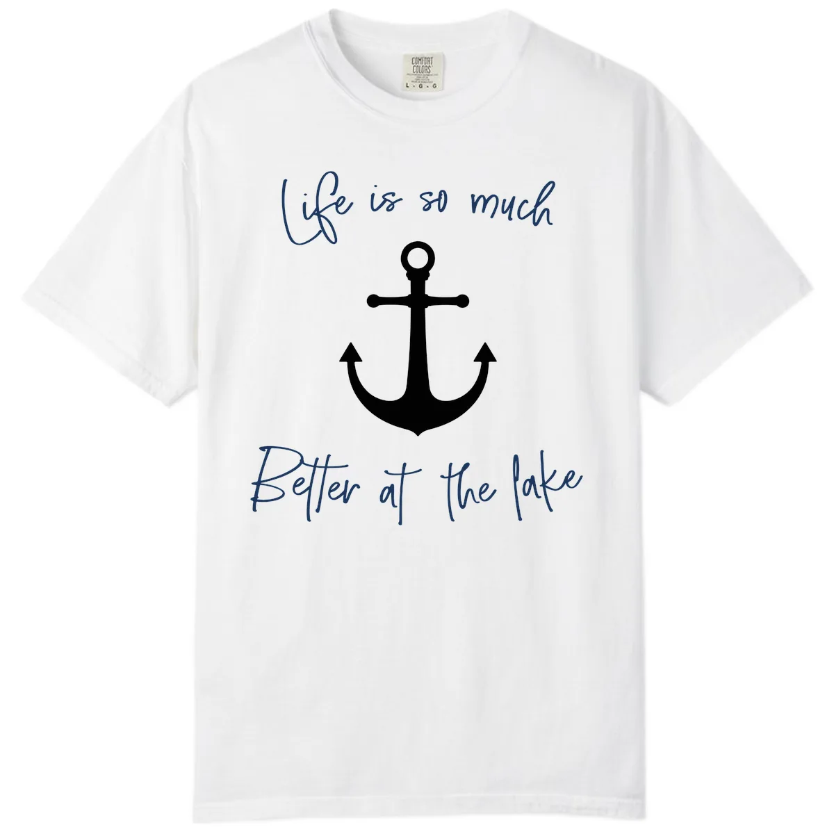 Life is Better at the Lake Anchor Comfort Color in White
