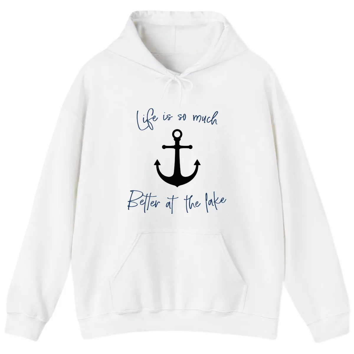 Life is Better at the Lake Anchor Hoodie in White