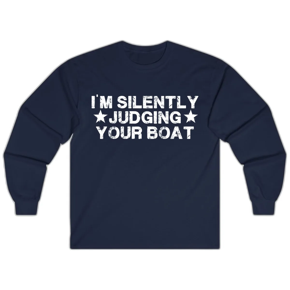 I'm Silently Judging Your Boat Long Sleeve in Navy