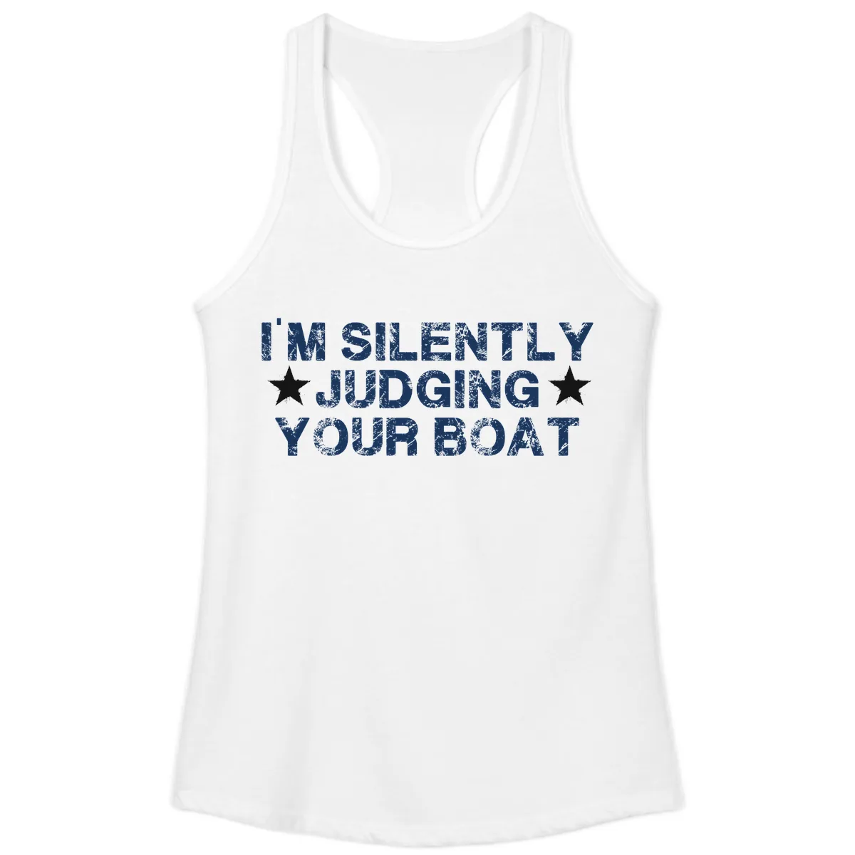 I'm Silently Judging Your Boat Ladies Tank in White