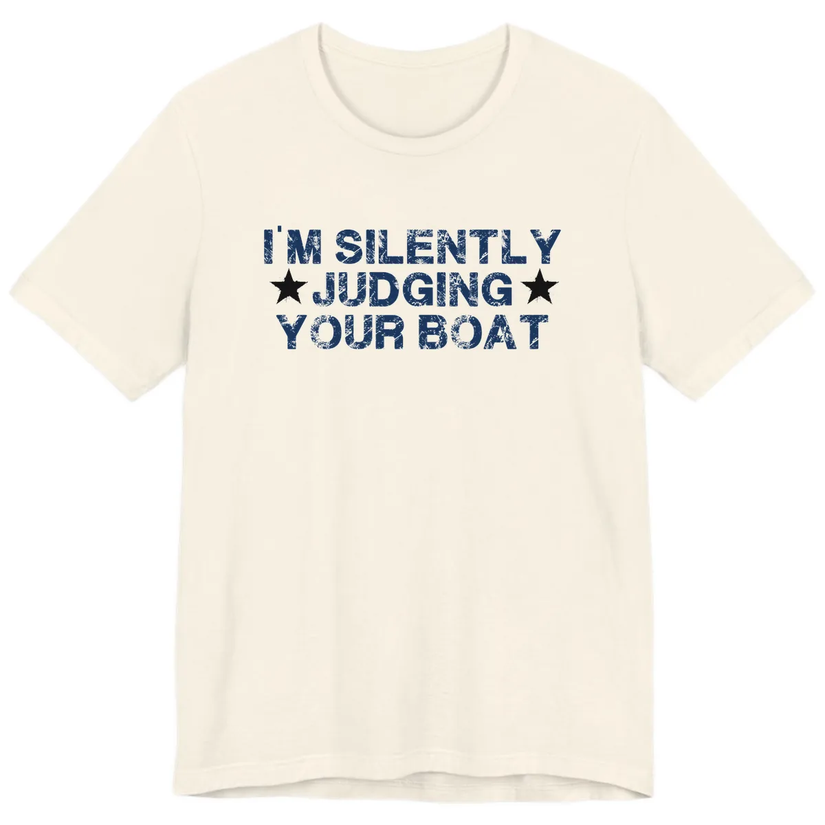 I'm Silently Judging Your Boat Premium T-Shirt in Natural