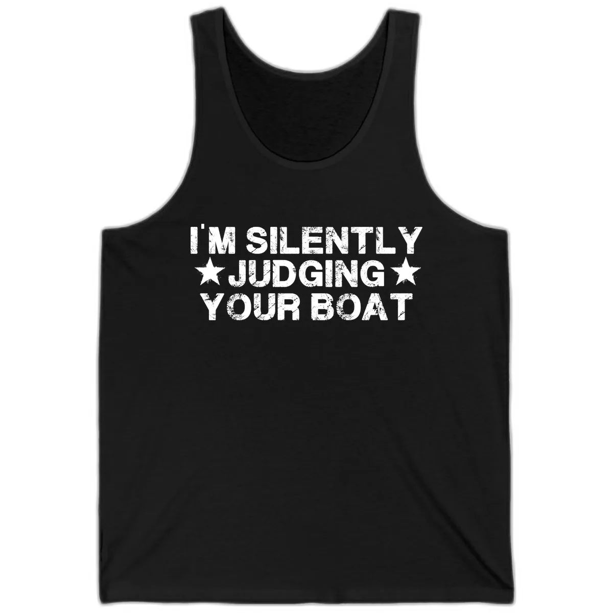 I'm Silently Judging Your Boat Tank in Black