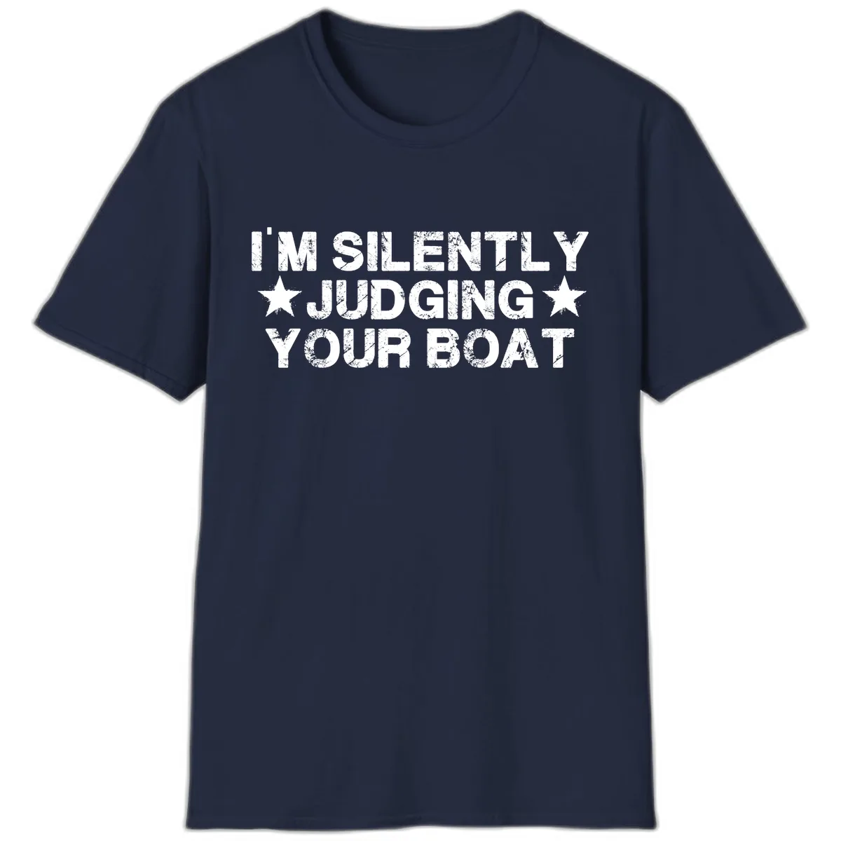 I'm Silently Judging Your Boat T-Shirt in Navy