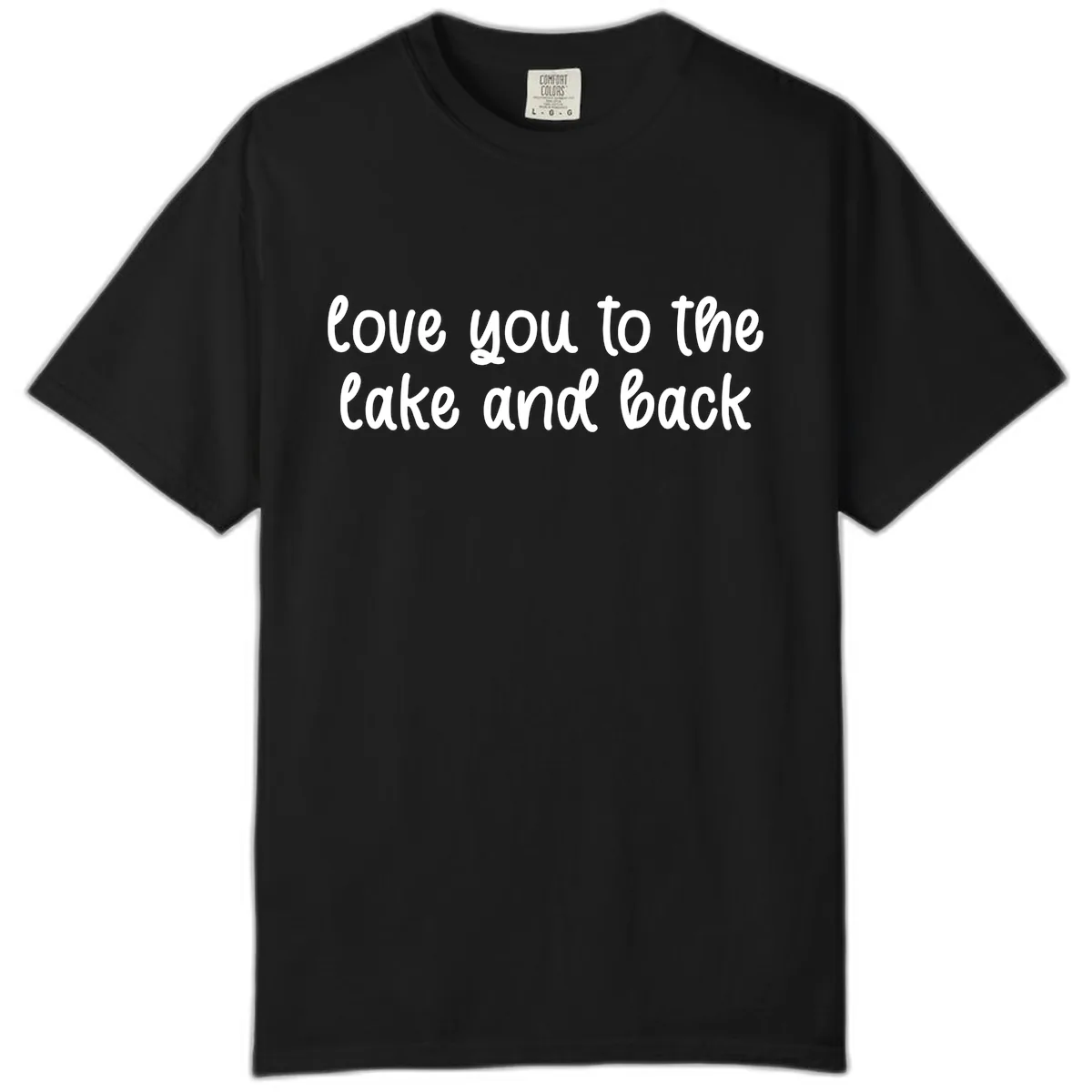 Love You To The Lake and Back Comfort Color in Black