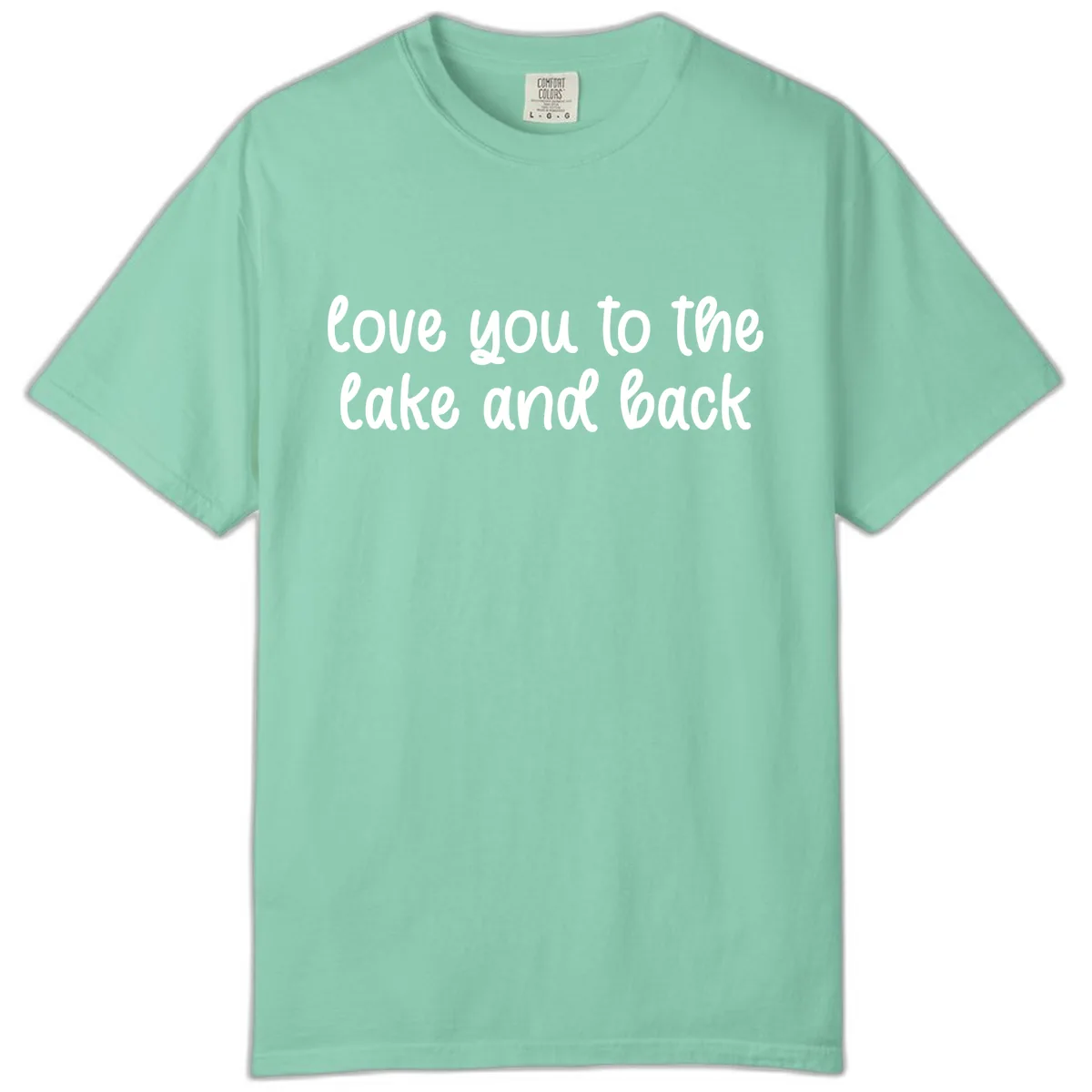 Love You To The Lake and Back Comfort Color in Island Reef