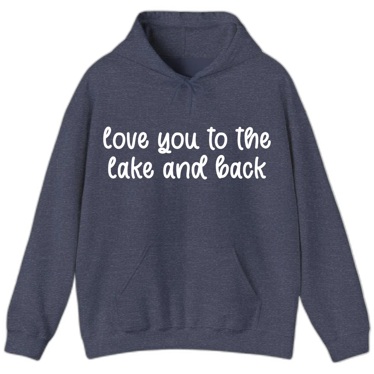 Love You To The Lake and Back Hoodie in Heather Sport Dark Navy