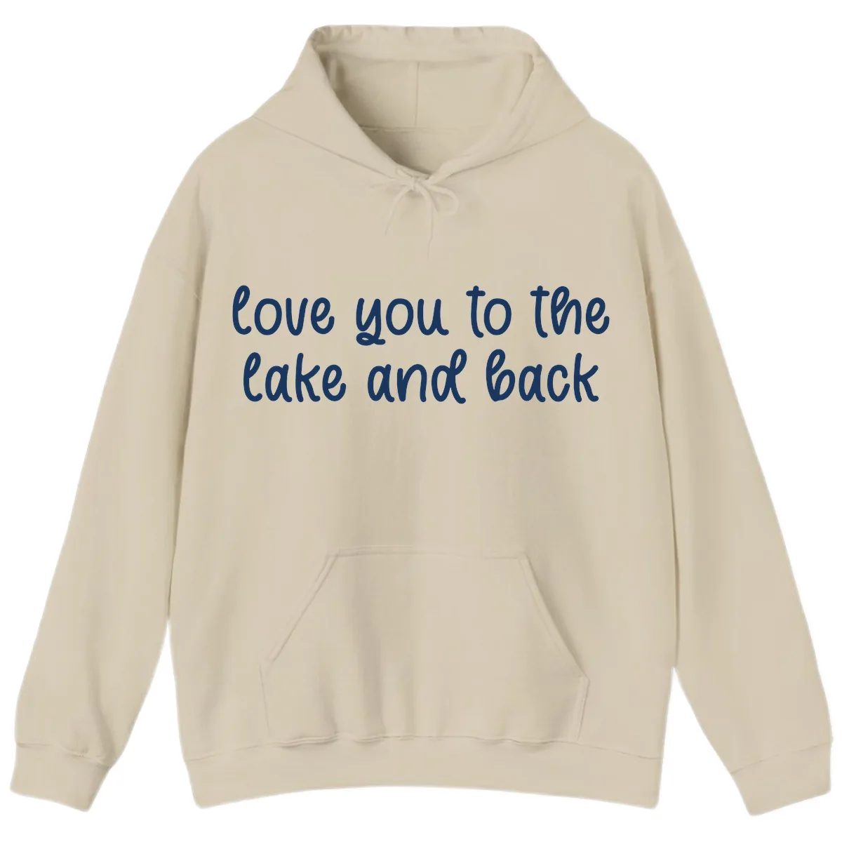 Love You To The Lake and Back Hoodie in Sand