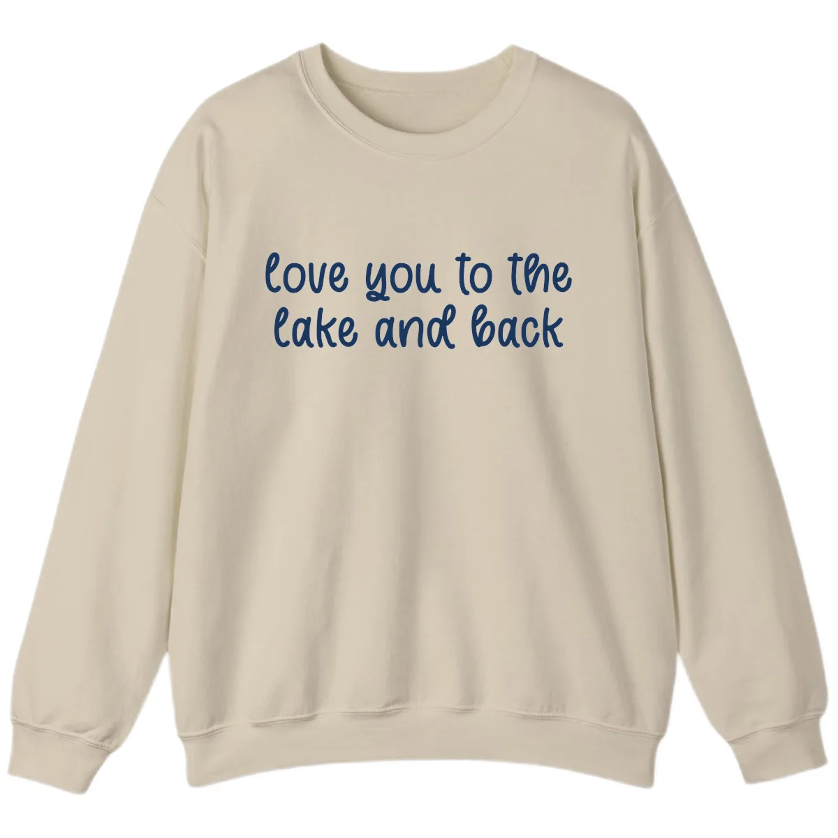 Love You To The Lake and Back Sweatshirt in Sand