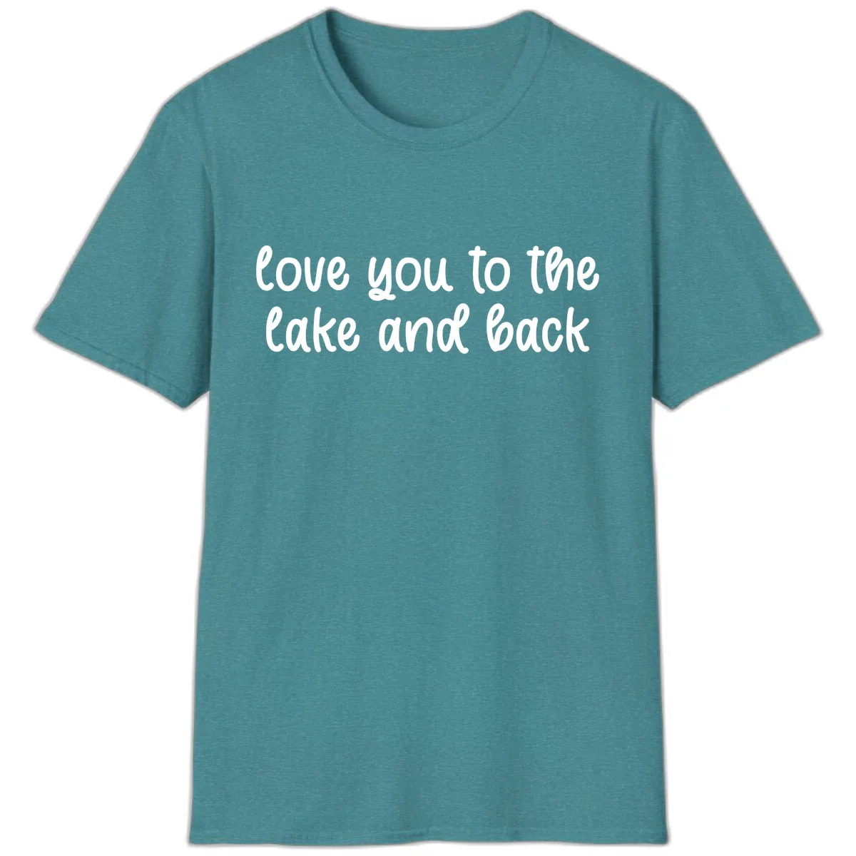Love You To The Lake and Back T-Shirt in Heather Galapagos Blue