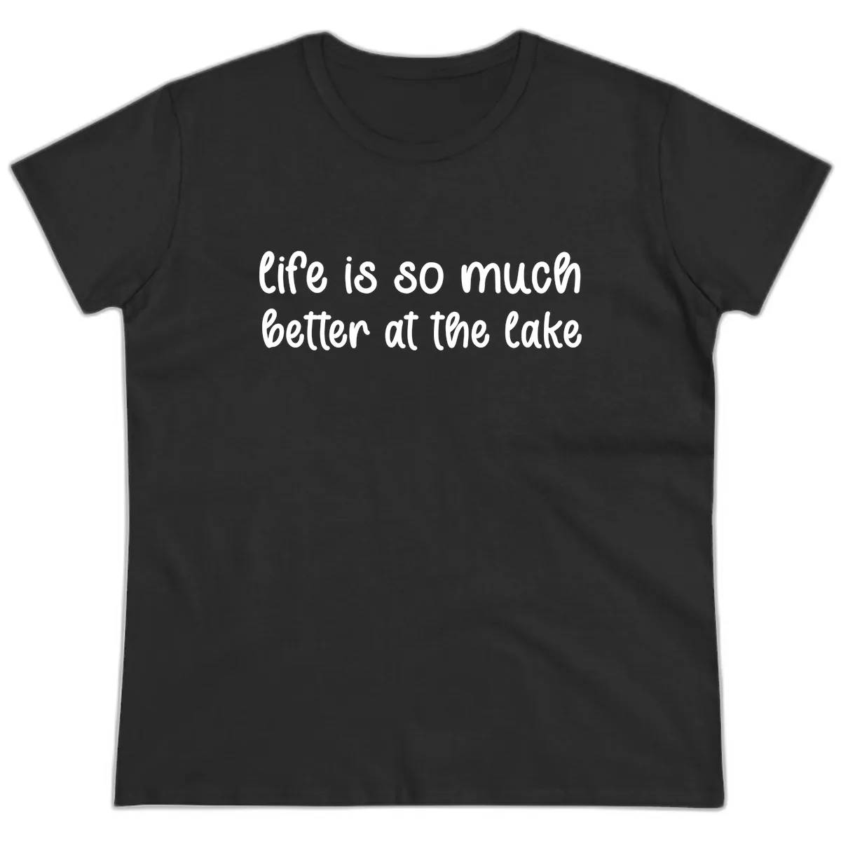 Life Is Better At The Lake Design Ladies Tee in Black