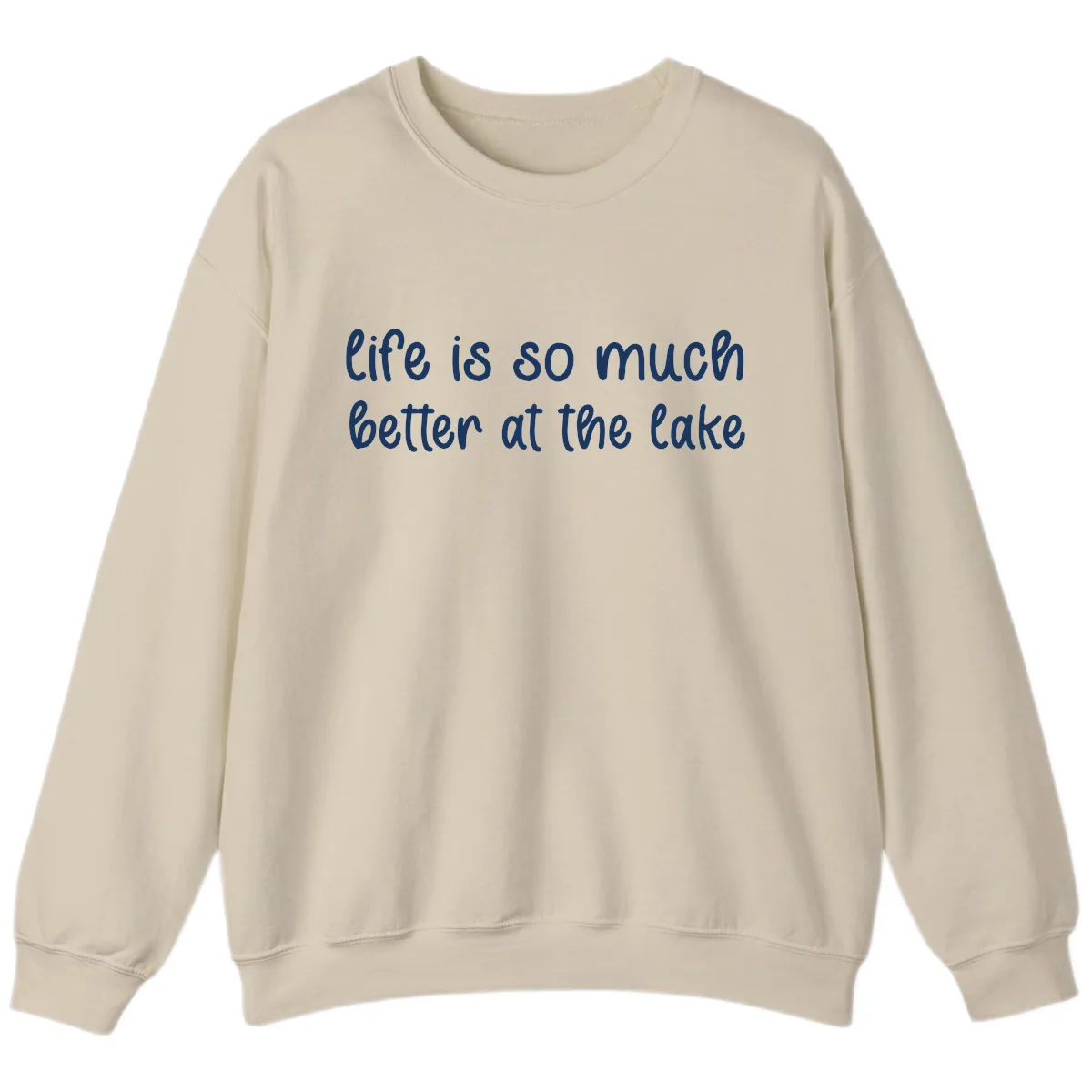 Life Is Better At The Lake Design Sweatshirt in Sand