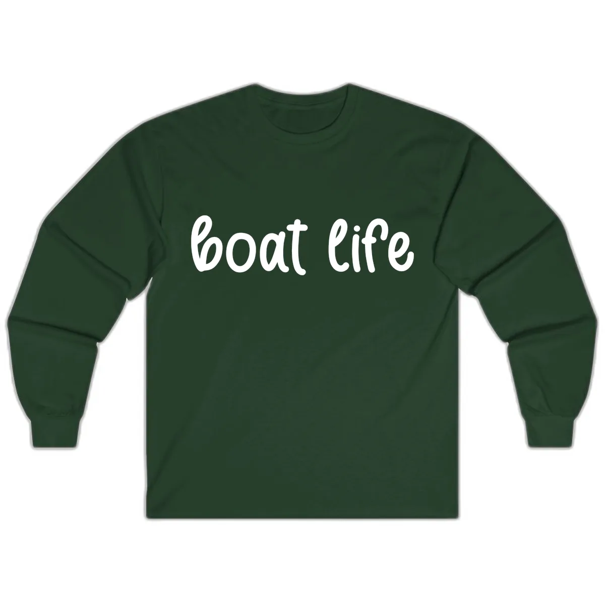 Boat Life Script Design Long Sleeve in Forest Green