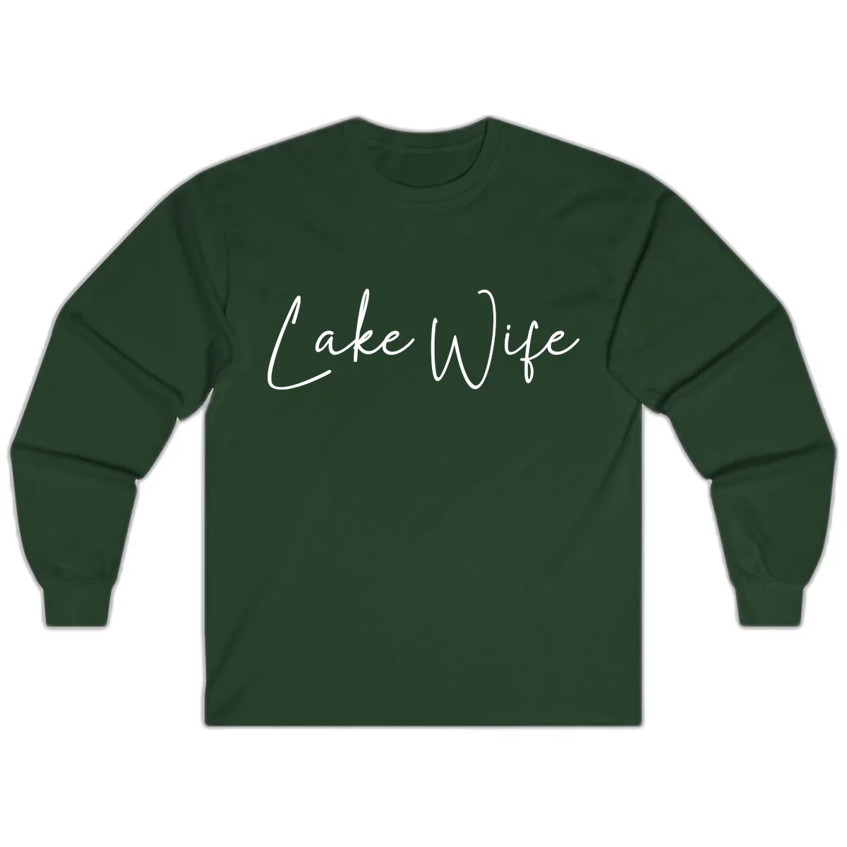 Lake Wife Script Design Long Sleeve in Forest Green