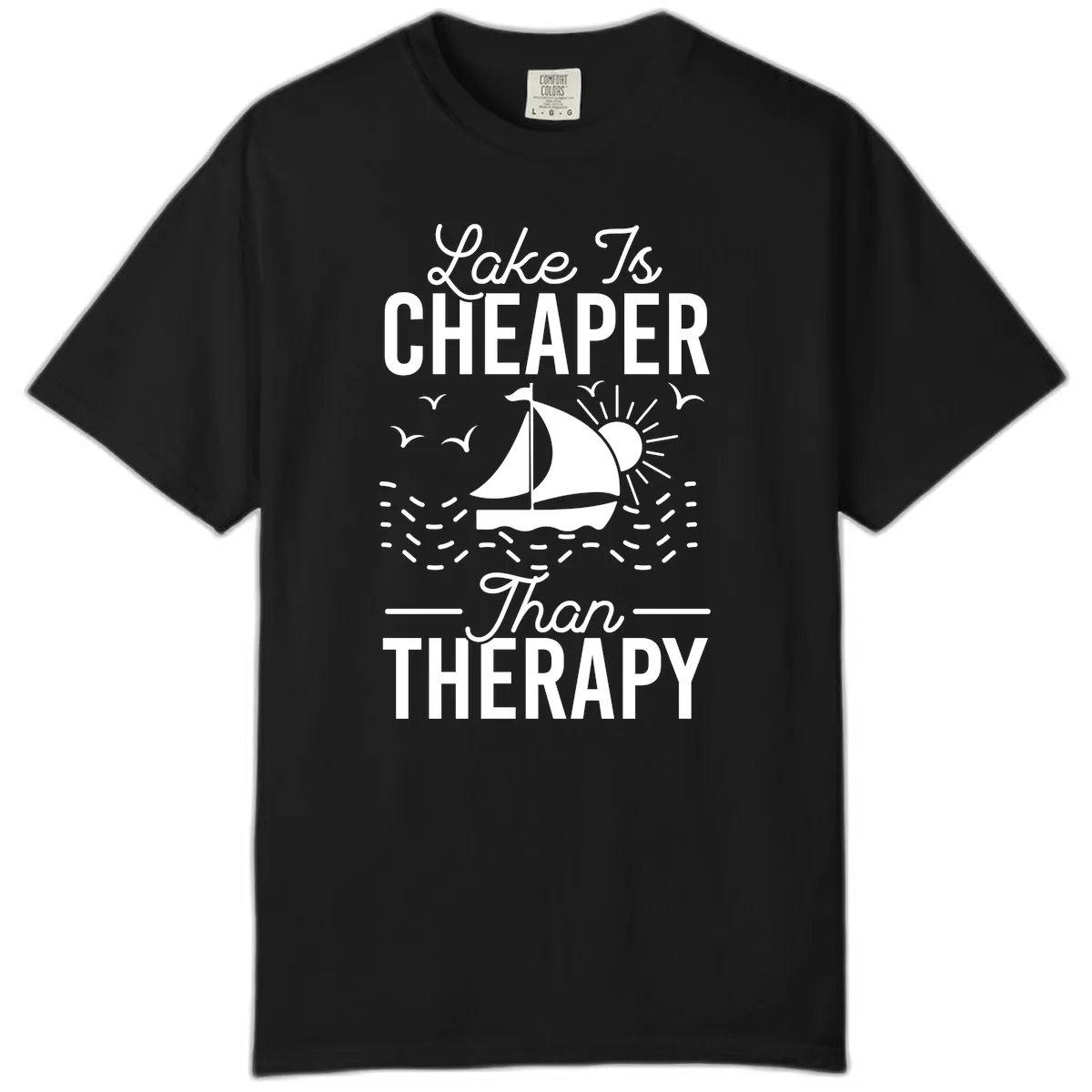Lake Is Cheaper Than Therapy Comfort Color in Black