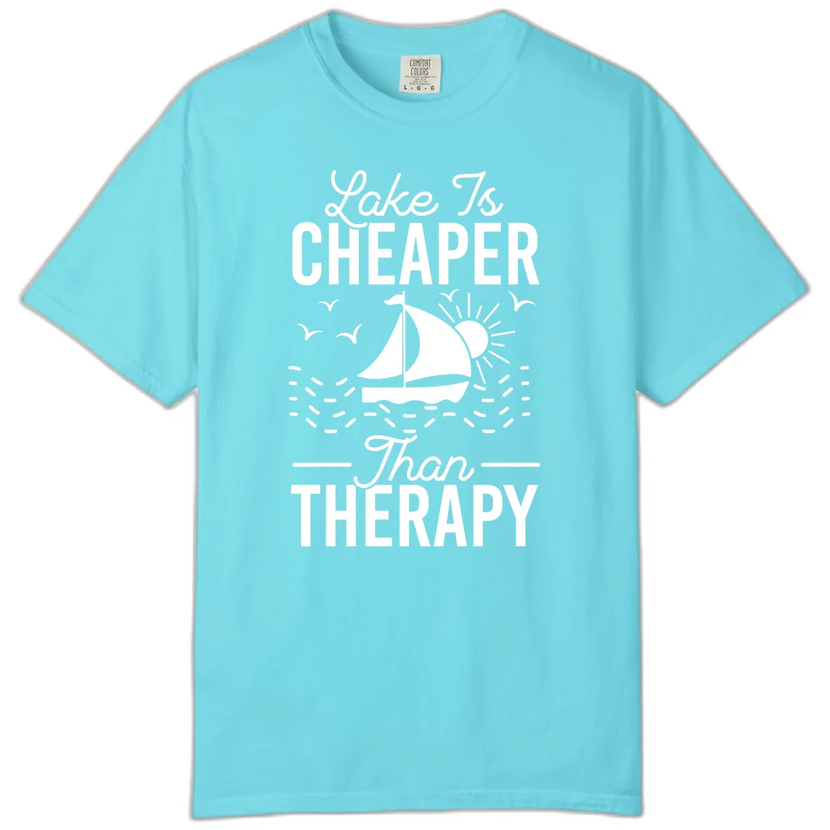 Lake Is Cheaper Than Therapy Comfort Color in Lagoon Blue