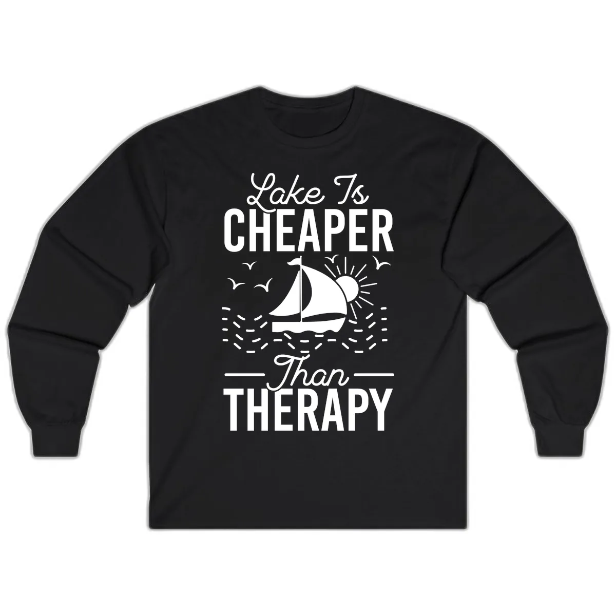Lake Is Cheaper Than Therapy Long Sleeve in Black