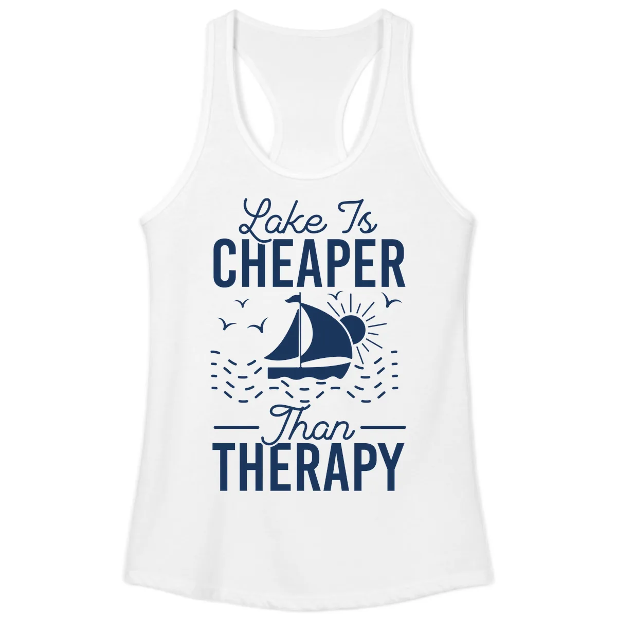 Lake Is Cheaper Than Therapy Ladies Tank in White