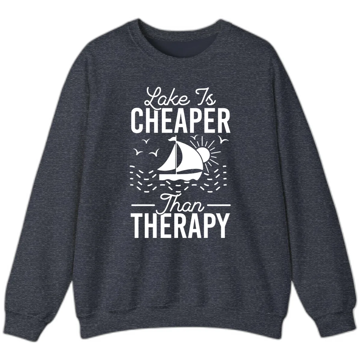 Lake Is Cheaper Than Therapy Sweatshirt in Heather Sport Dark Navy