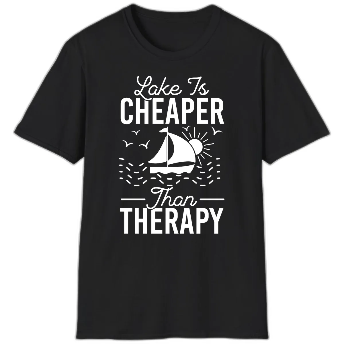 Lake Is Cheaper Than Therapy T-Shirt in Black
