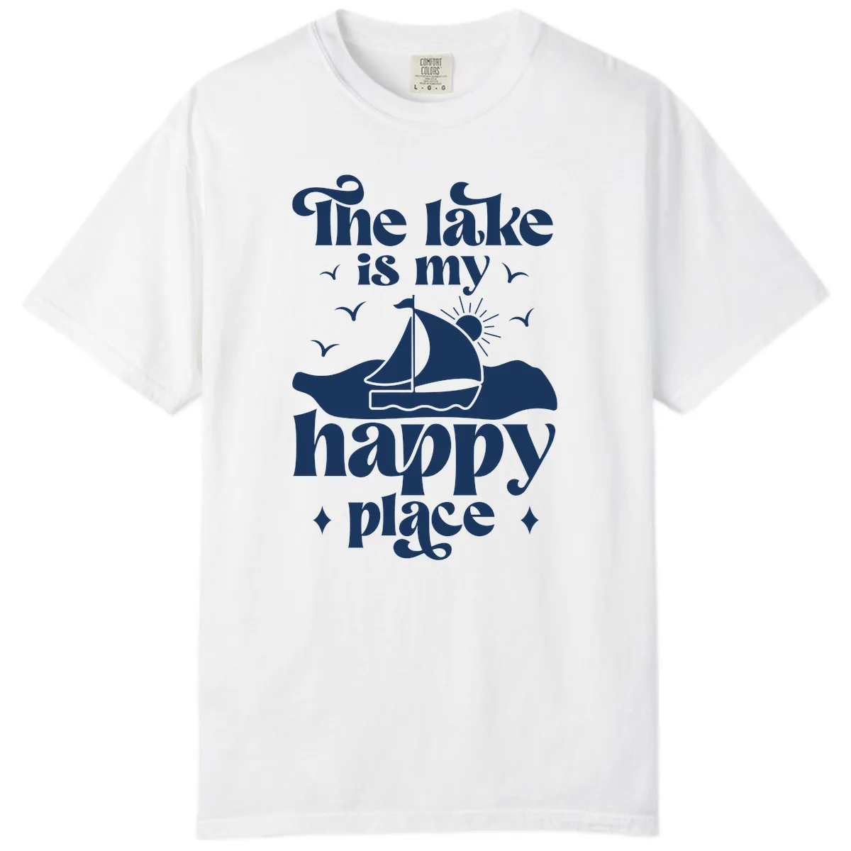 The Lake Is My Happy Place Comfort Color in White