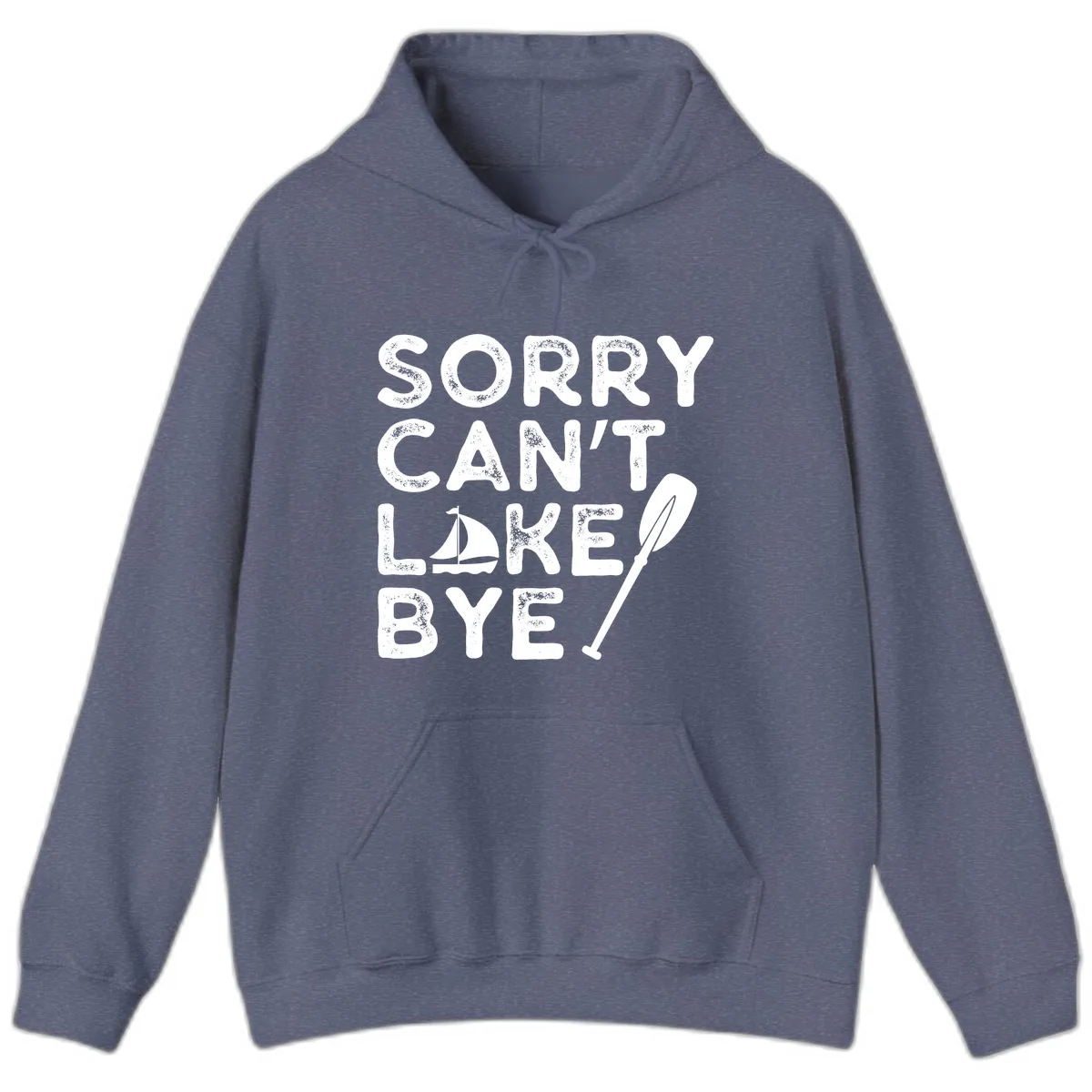 Sorry Can't Lake Bye Sailing Paddle Hoodie in Heather Navy