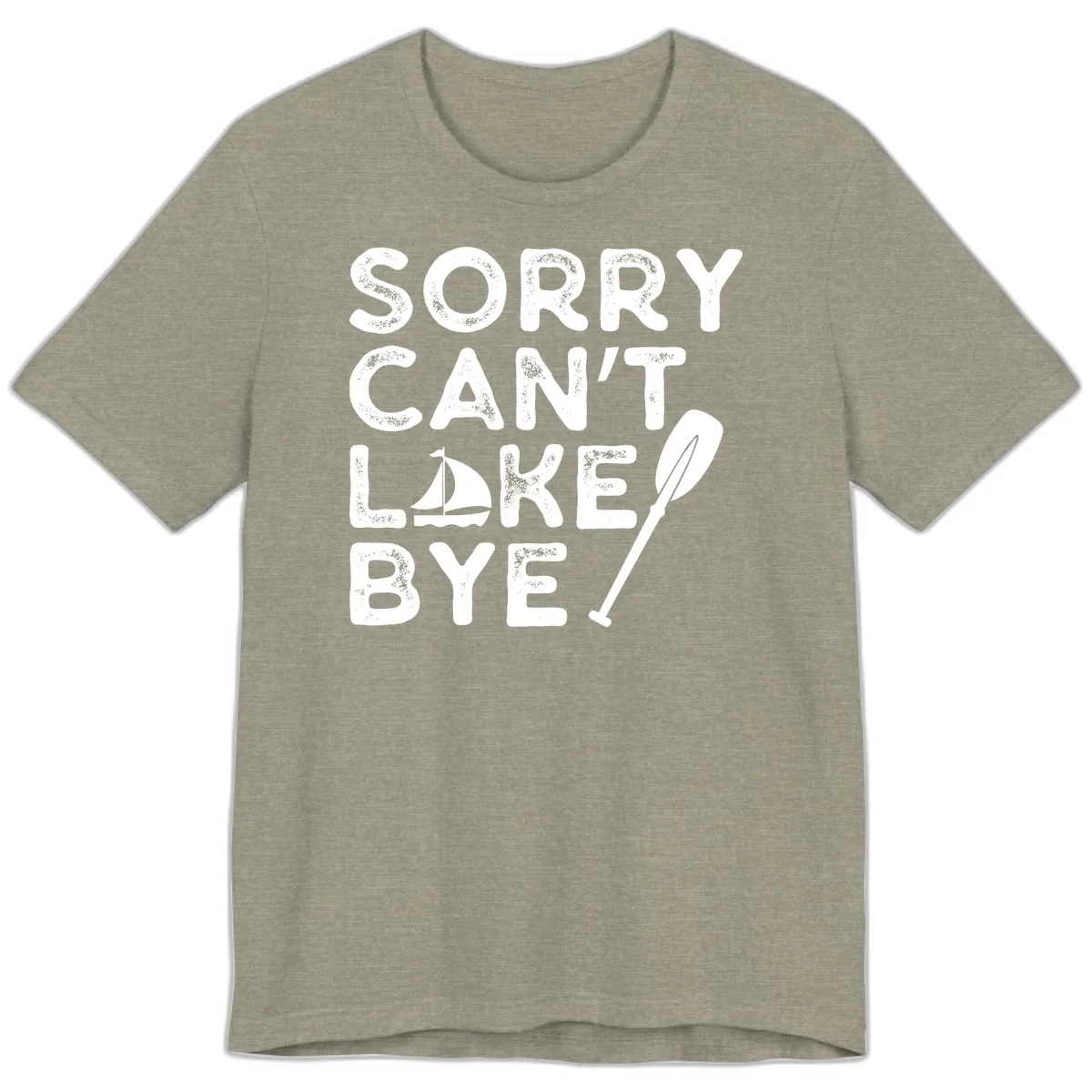 Sorry Can't Lake Bye Sailing Paddle Premium T-Shirt in Heather Stone