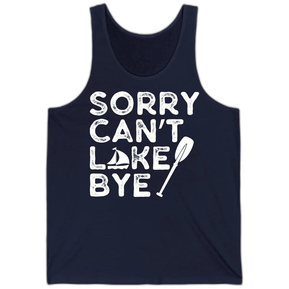 Sorry Can't Lake Bye Sailing Paddle Tank in Navy
