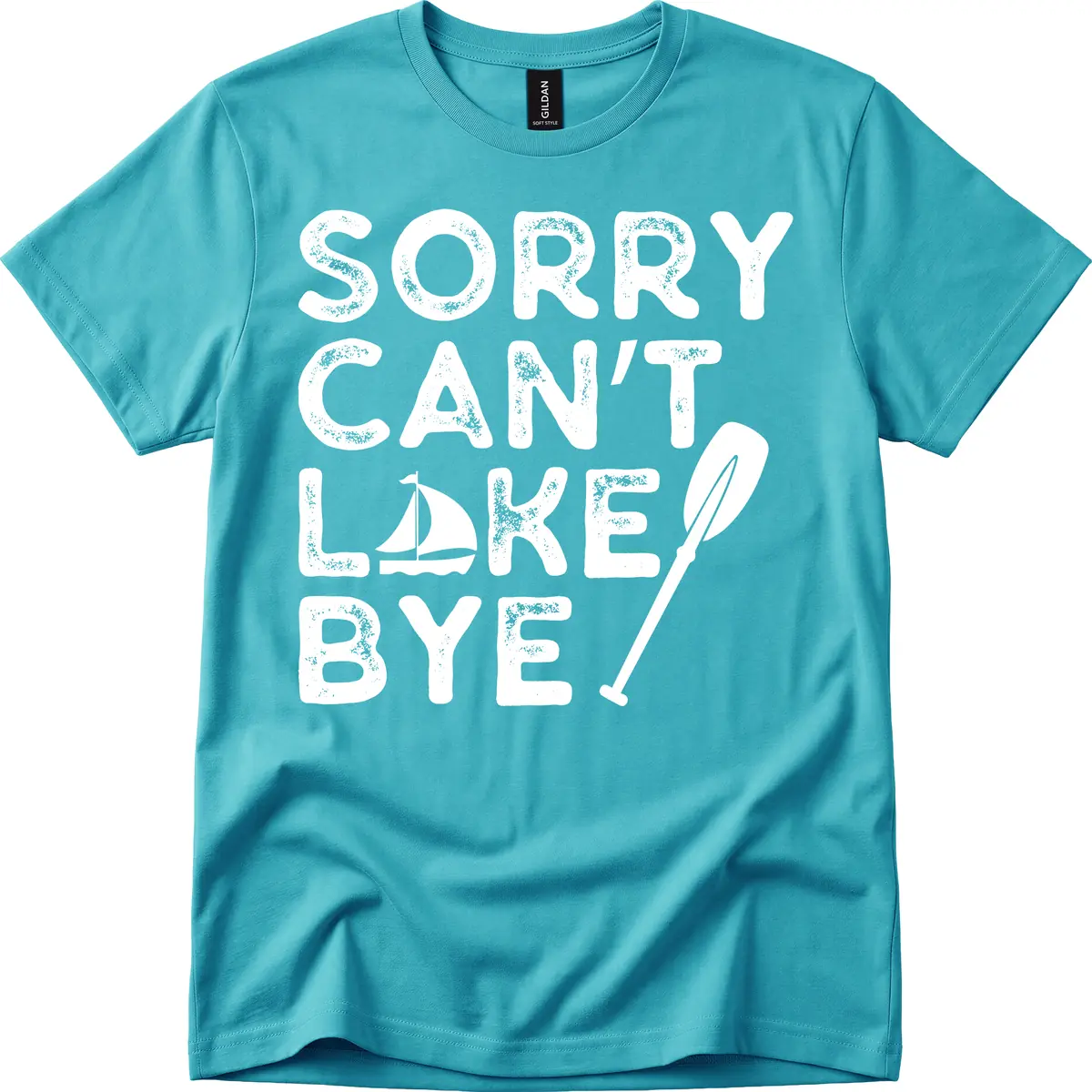 Sorry Can't Lake Bye Sailing Paddle T-Shirt in Tropical Blue