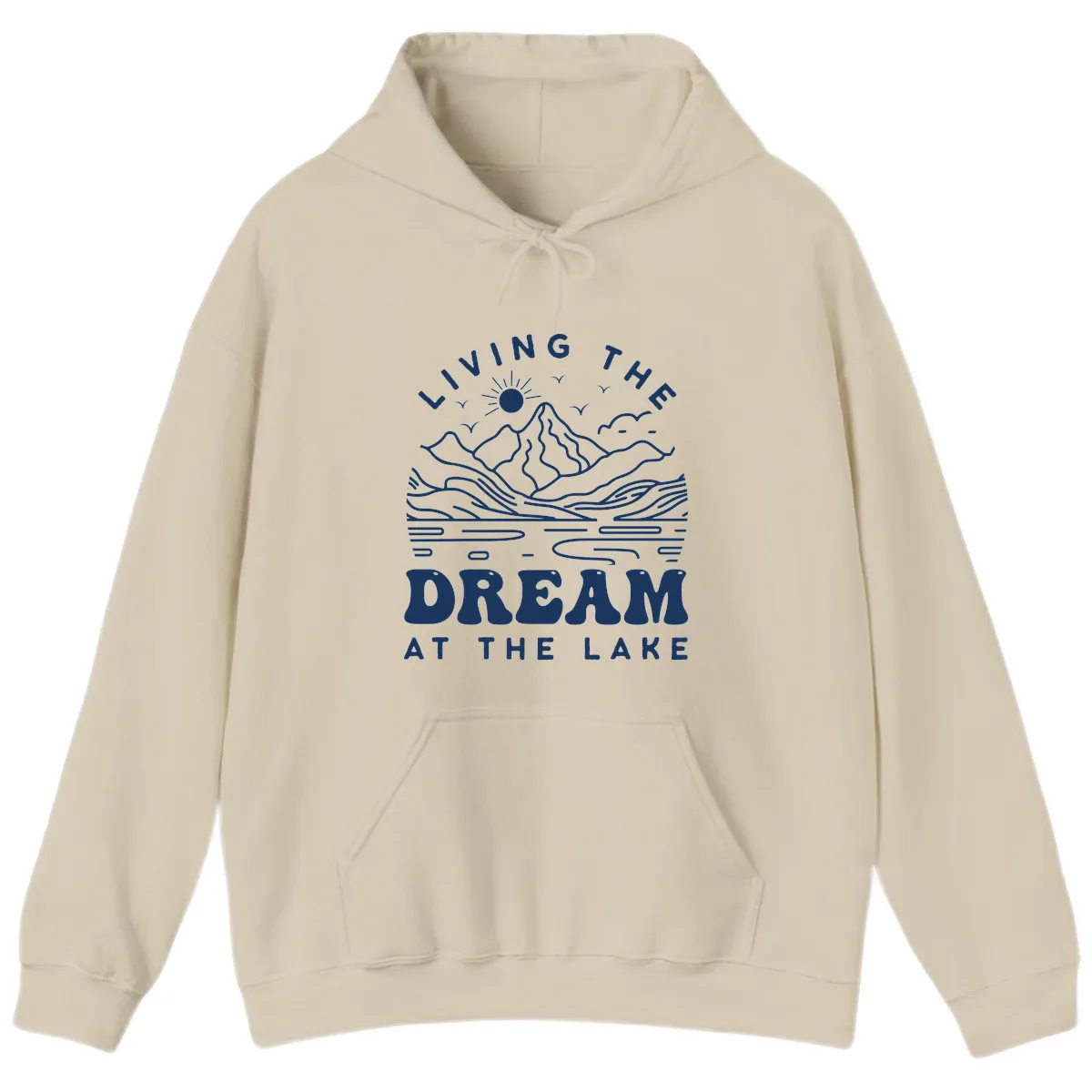 Living The Dream At The Lake Hoodie in Sand