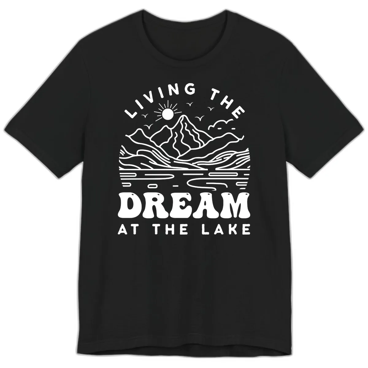 Living The Dream At The Lake Premium T-Shirt in Black