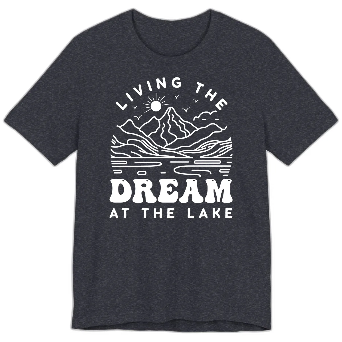 Living The Dream At The Lake Premium T-Shirt in Heather Navy