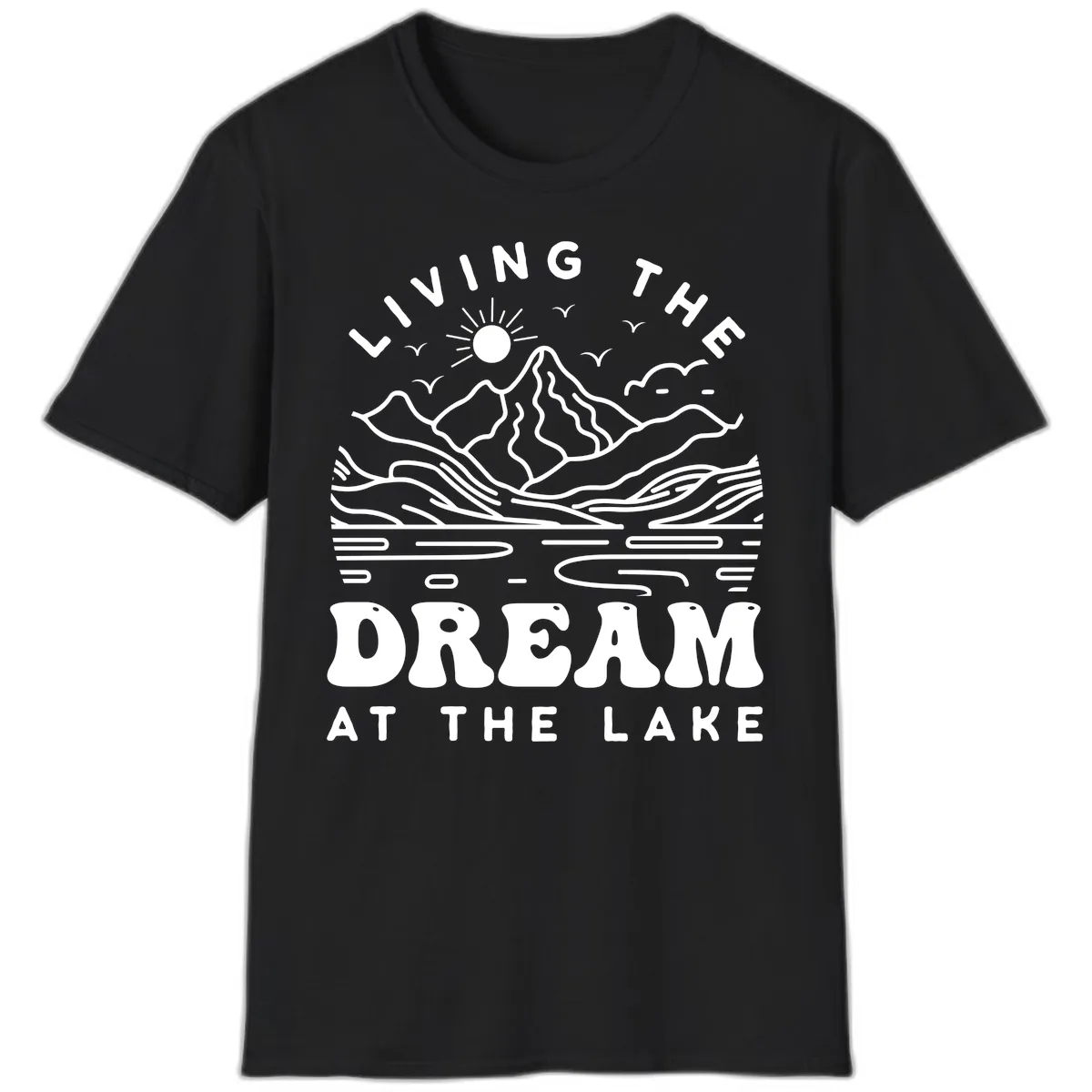 Living The Dream At The Lake T-Shirt in Black