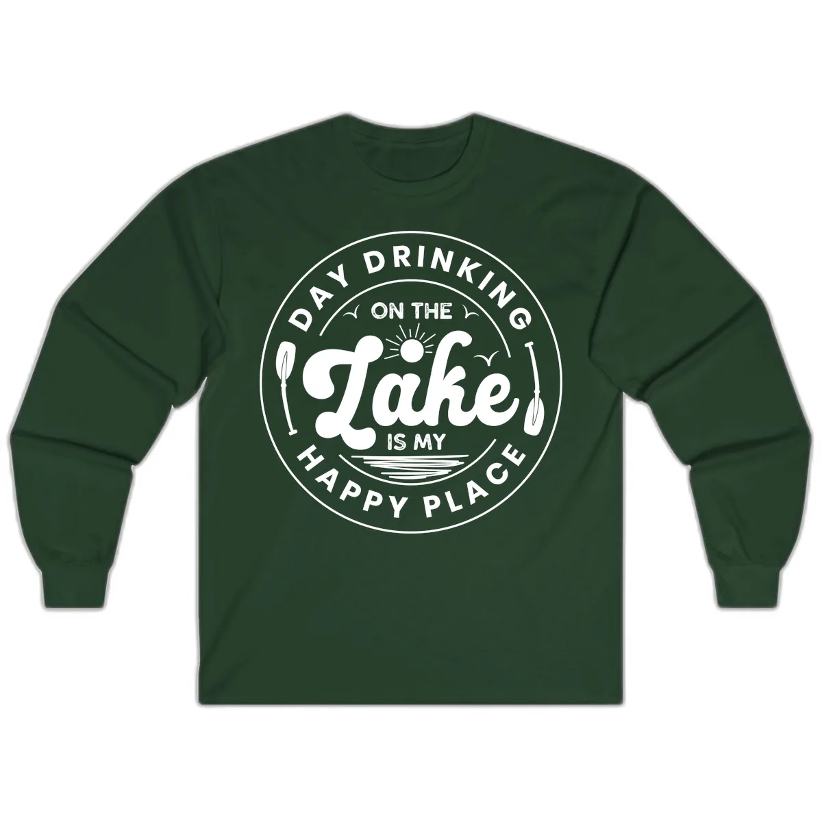 Day Drinking On The Lake Is My Happy Place Long Sleeve in Forest Green