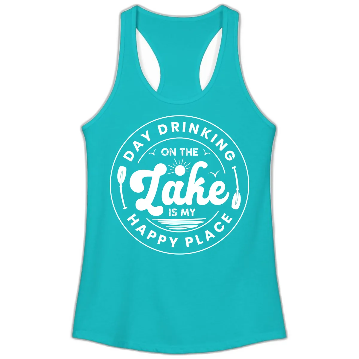 Day Drinking On The Lake Is My Happy Place Ladies Tank in Tahiti Blue