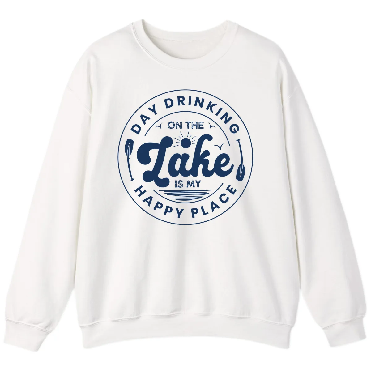 Day Drinking On The Lake Is My Happy Place Sweatshirt in White