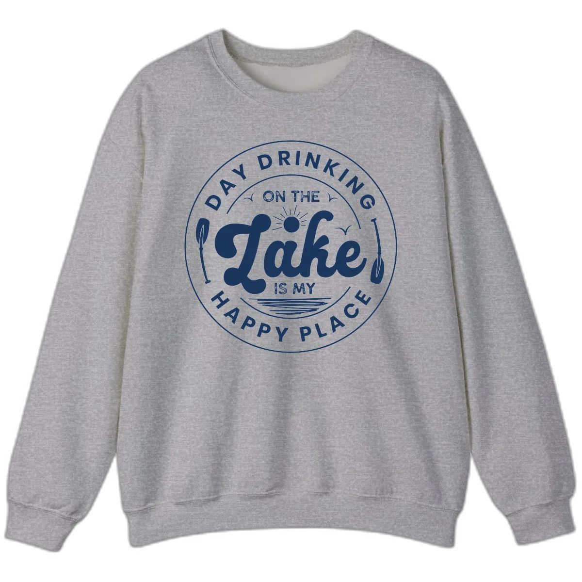 Day Drinking On The Lake Is My Happy Place Sweatshirt in Sport Grey