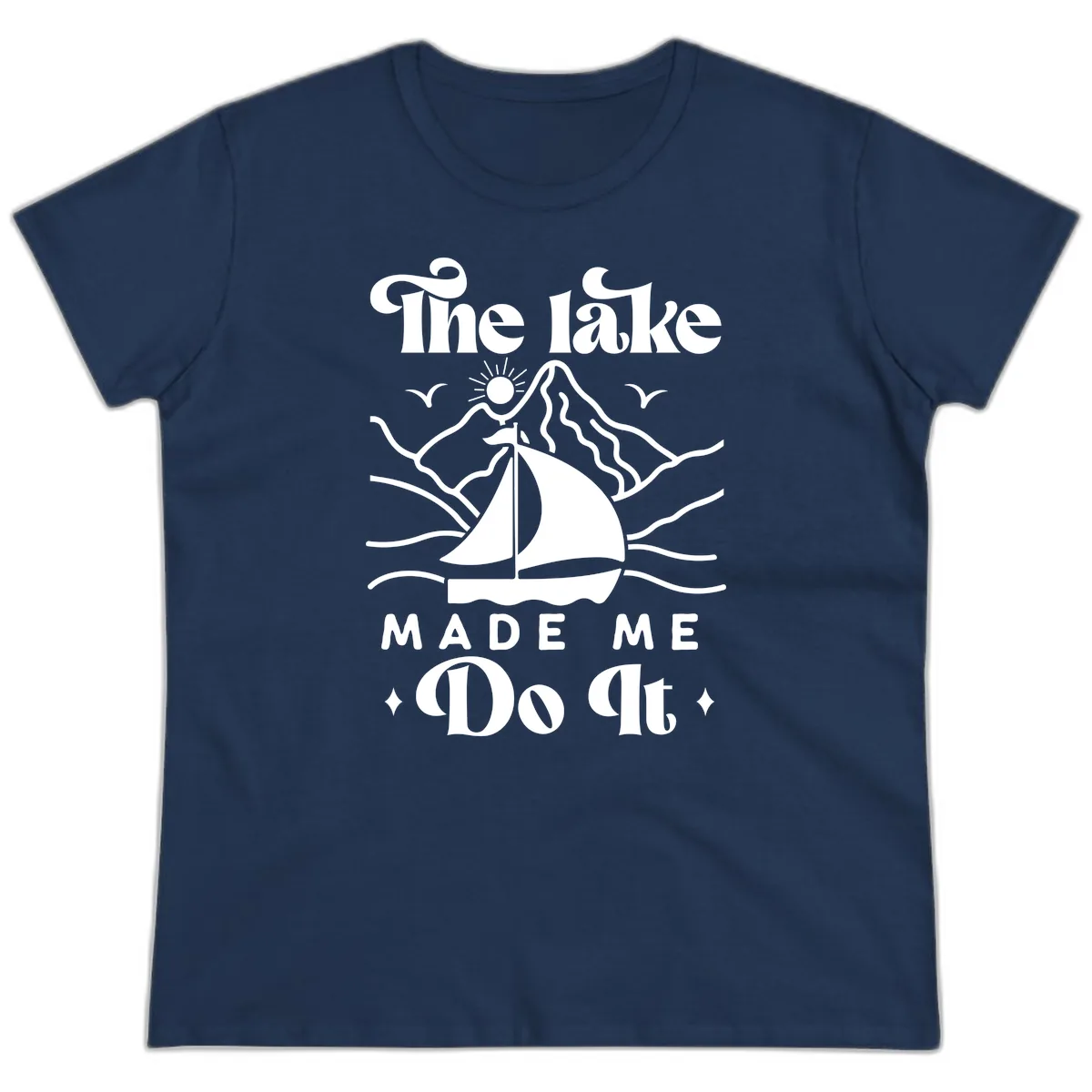 The Lake Made Me Do It Sailboat Ladies Tee in Navy