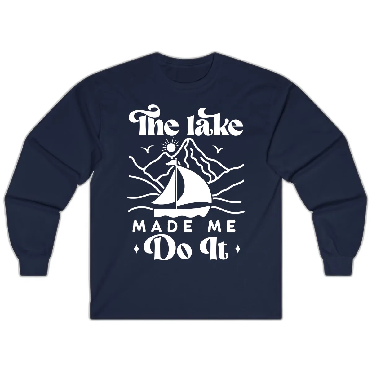 The Lake Made Me Do It Sailboat Long Sleeve in Navy