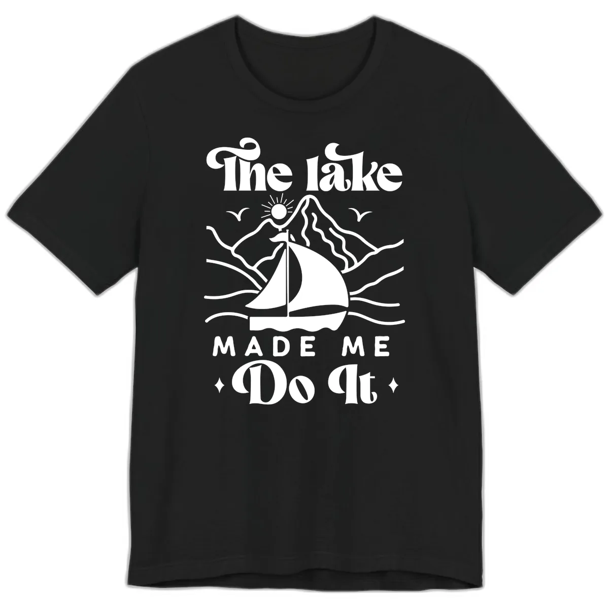 The Lake Made Me Do It Sailboat Premium T-Shirt in Black
