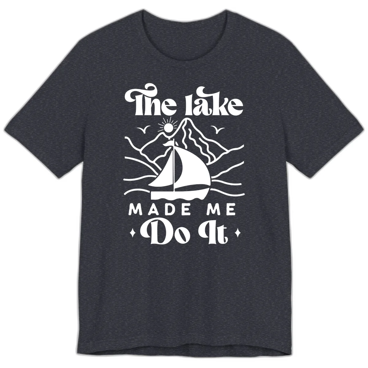 The Lake Made Me Do It Sailboat Premium T-Shirt in Heather Navy