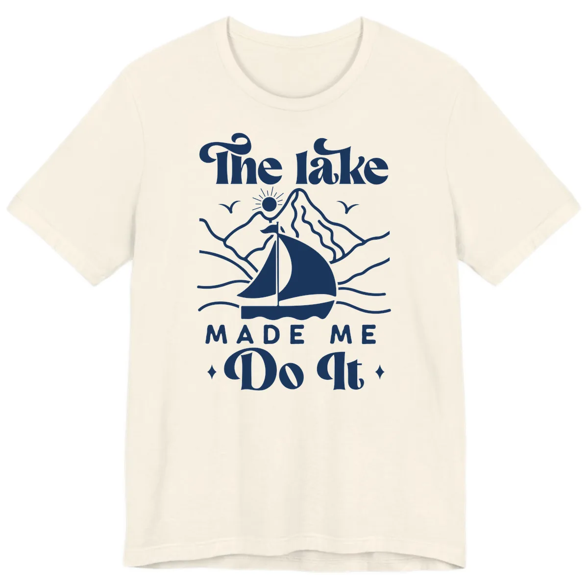 The Lake Made Me Do It Sailboat Premium T-Shirt in Natural