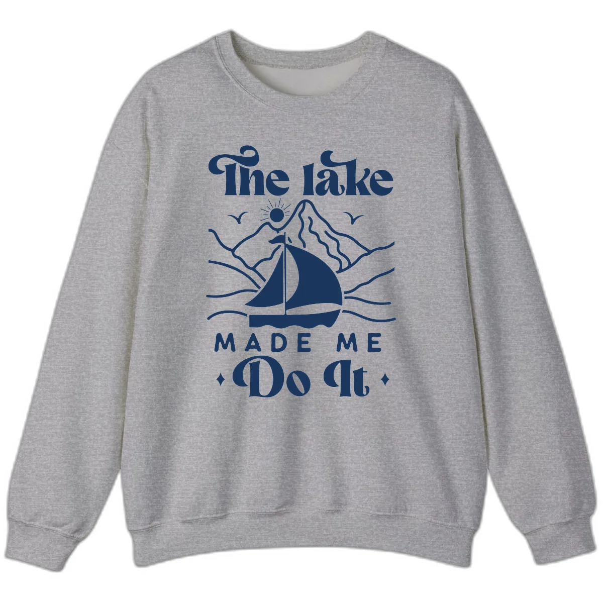 The Lake Made Me Do It Sailboat Sweatshirt in Sport Grey