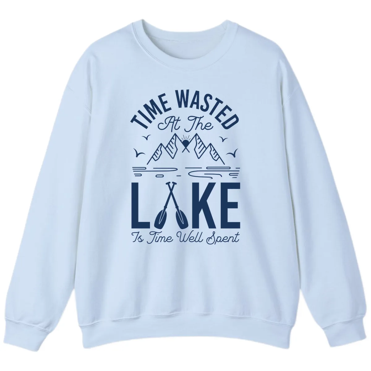 Time Wasted At The Lake Sweatshirt in Light Blue