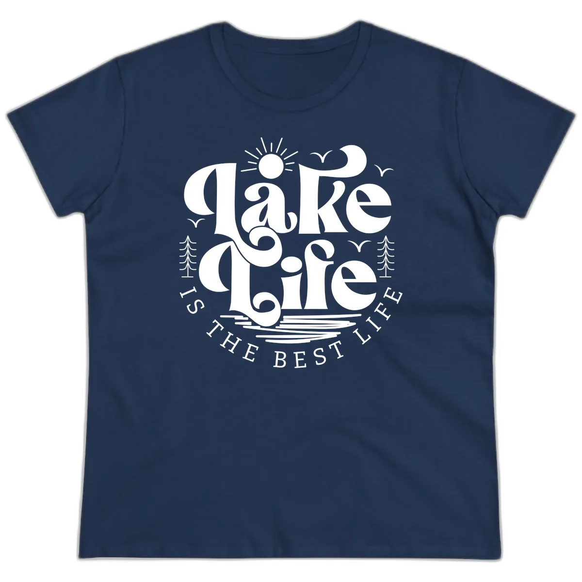 Lake Life Is The Best Life Typography Ladies Tee in Navy