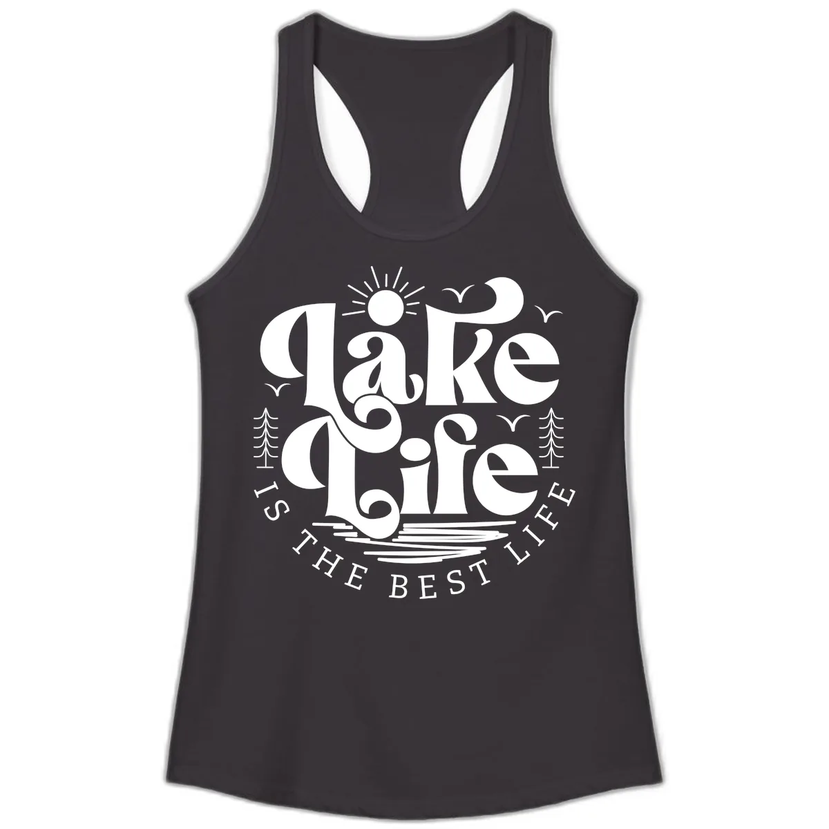 Lake Life Is The Best Life Typography Ladies Tank in Black