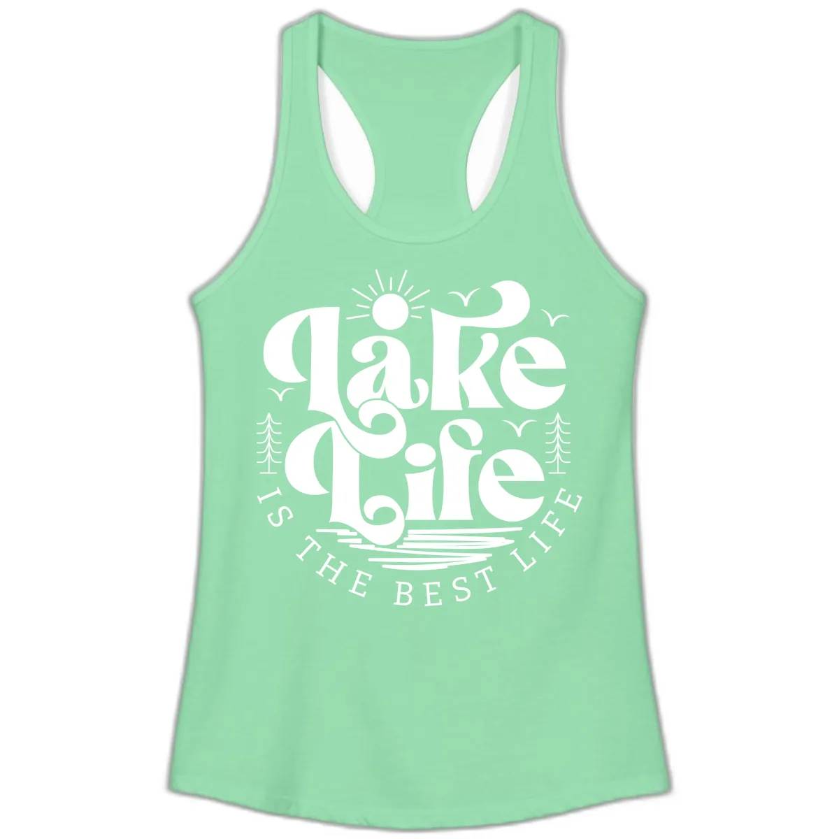 Lake Life Is The Best Life Typography Ladies Tank in Solid Mint