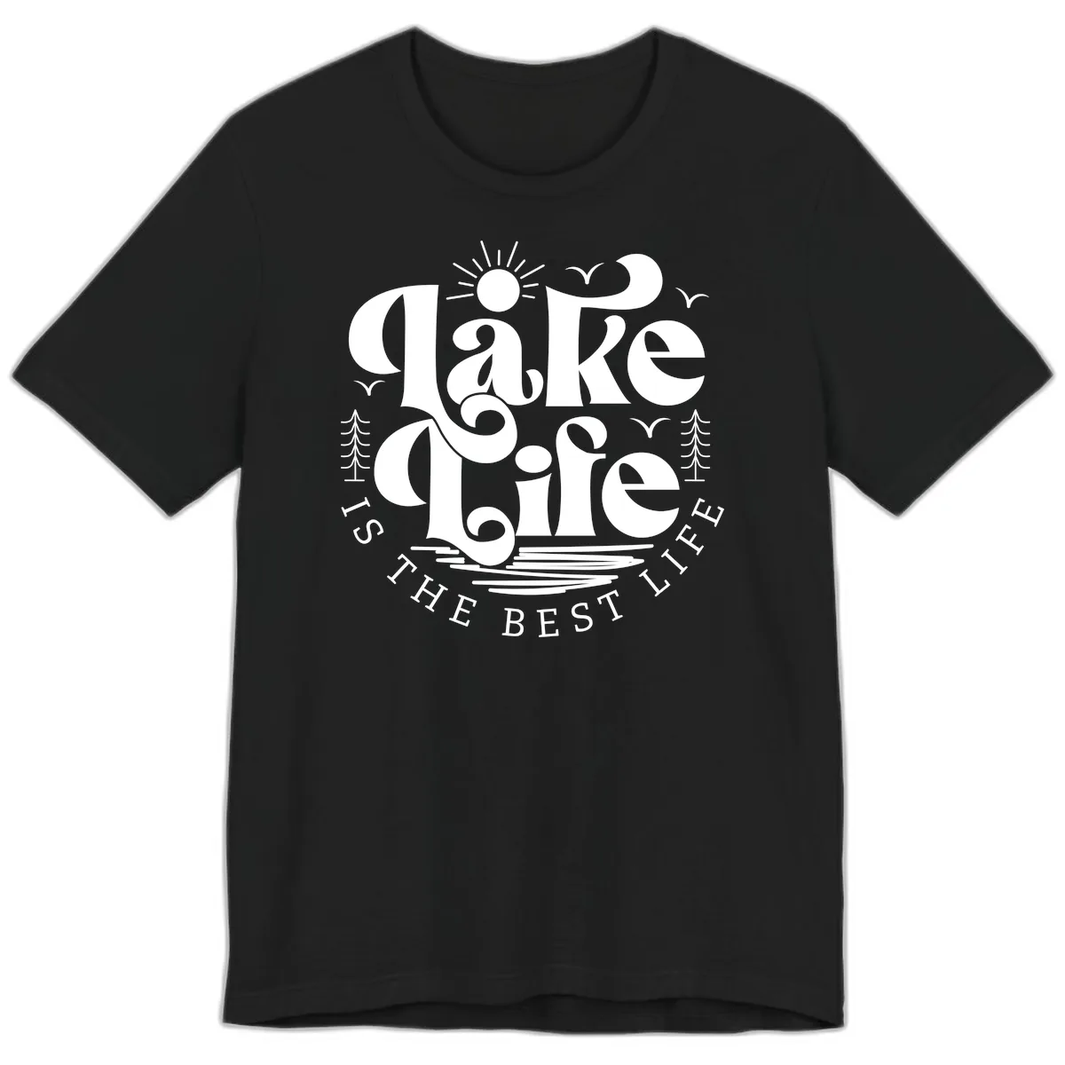 Lake Life Is The Best Life Typography Premium T-Shirt in Black