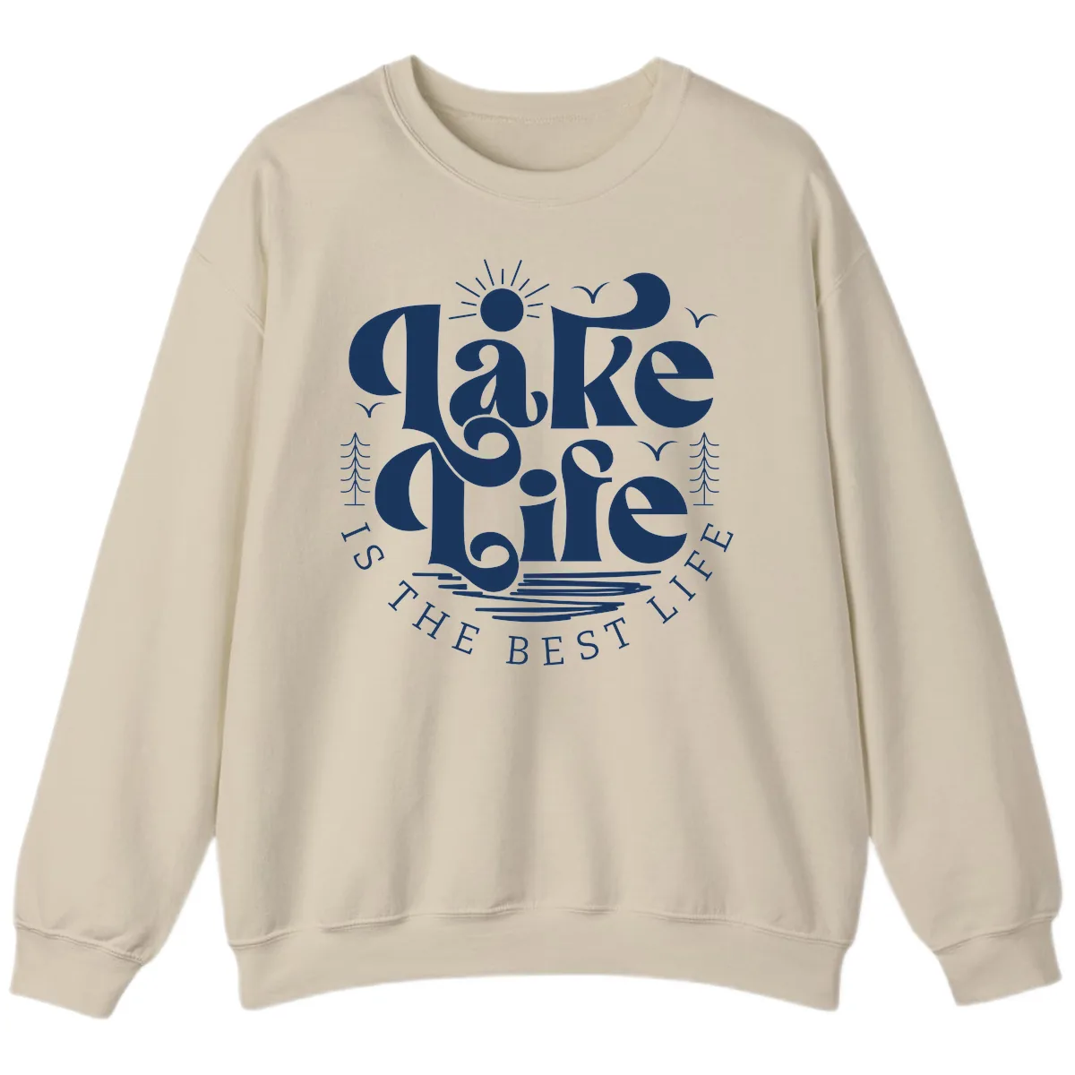 Lake Life Is The Best Life Typography Sweatshirt in Sand